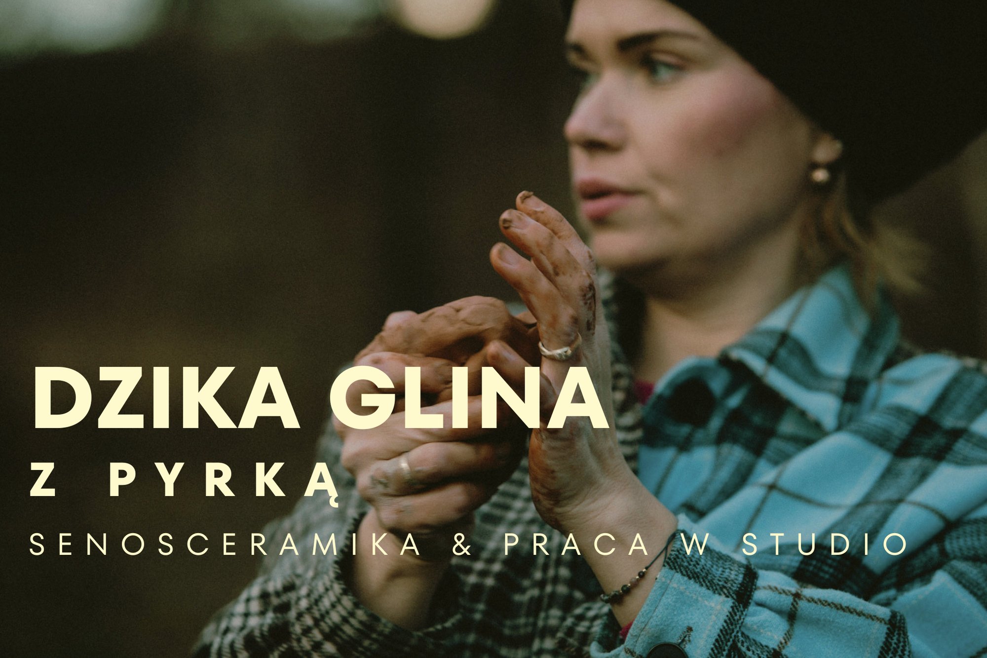 DZIKA GLINA DZIKA GLINA