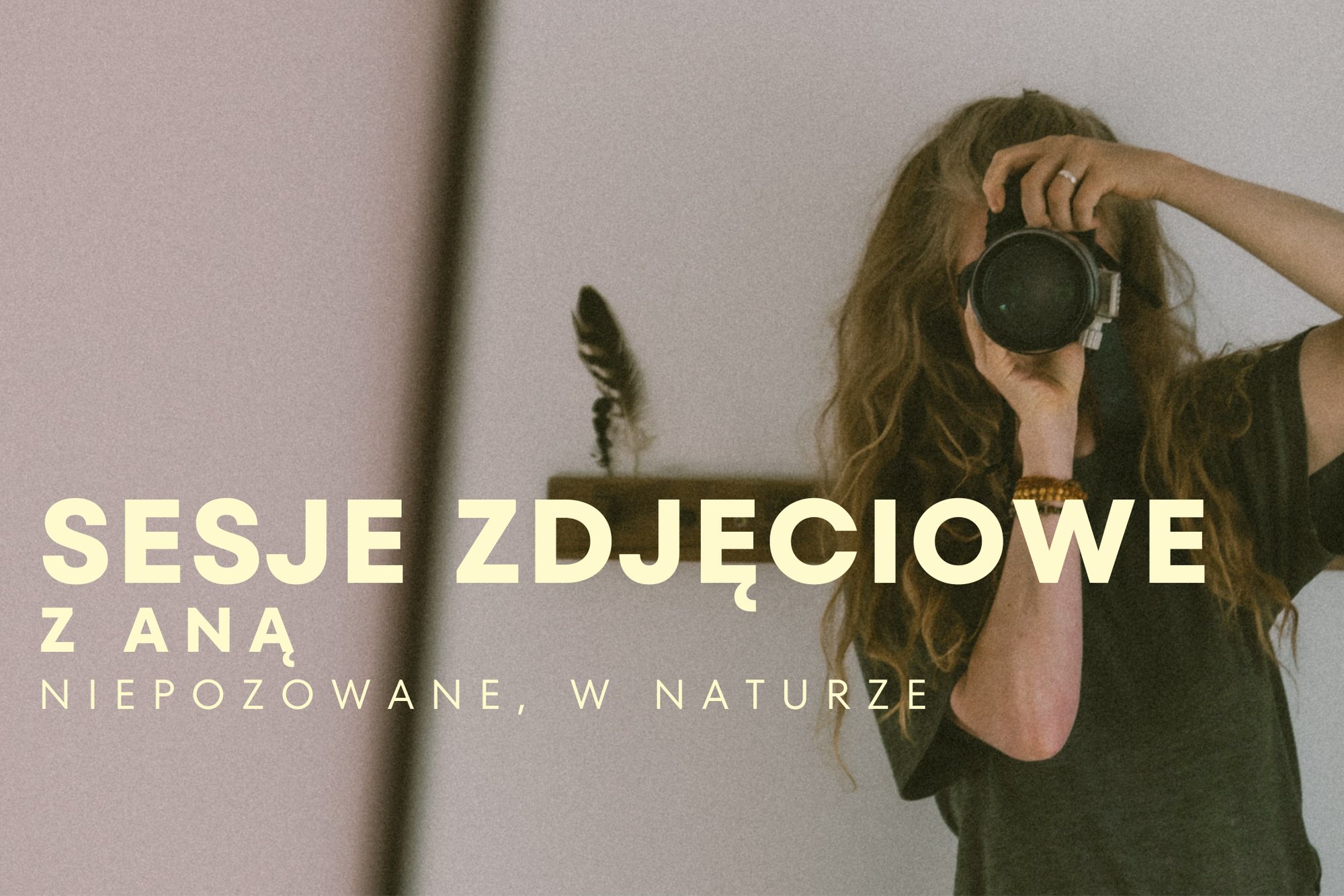 SESJE ZDJECIOWE Z ANA MCGURRAN